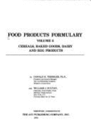 Food Products Formulary Vol. 2: Cereals, Baked Goods, Dairy & Egg Products - Sultan, William J, and Tressler, Donald K