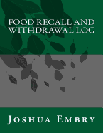 Food Recall and Withdrawal Log