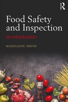 Food Safety and Inspection: An Introduction - Smith, Madeleine