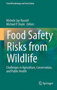 Food Safety Risks from Wildlife: Challenges in Agriculture, Conservation, and Public Health