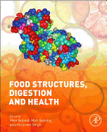 Food Structures, Digestion and Health