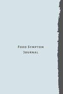 Food Symptom Journal: Diary tracker to help your discover food intolerances, allergies, triggers and symptom pattern.