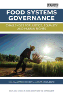 Food Systems Governance: Challenges for justice, equality and human rights