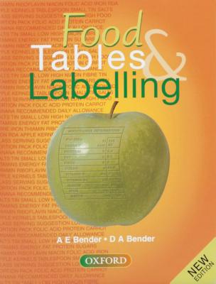 Food Tables and Labelling - Bender, Arnold E., and Bender, David A.