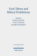 Food Taboos and Biblical Prohibitions: Reassessing Archaeological and Literary Perspectives