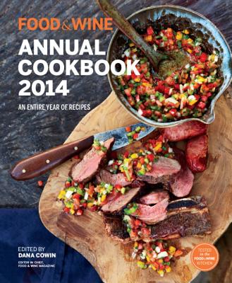 Food & Wine: Annual Cookbook 2014 - The Editors of Food & Wine