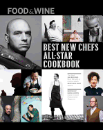 Food & Wine: Best New Chefs Cookbook