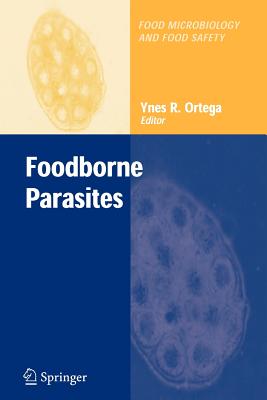 Foodborne Parasites - Ortega, Ynes R. (Editor)