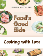 Food's Good Side: Cooking with Love