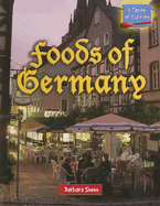 Foods of Germany - Sheen, Barbara