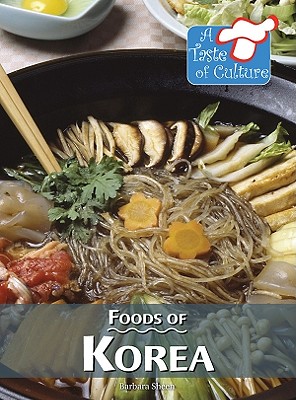 Foods of Korea - Sheen, Barbara