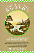Foods of the Hudson: A Seasonal Sampling of the Region's Bounty