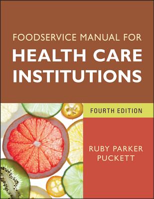 Foodservice Manual for Health Care Institutions - Puckett, Ruby Parker