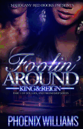 Foolin Around: King and Reign