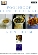 Foolproof Chinese Cooking - Hom, Ken, and DK Publishing