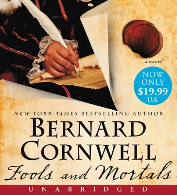 Fools and Mortals Low Price CD - Cornwell, Bernard, and Judd, Thomas (Read by)