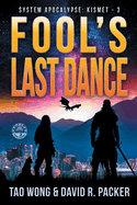 Fool's Last Dance: A Post-Apocalyptic LitRPG