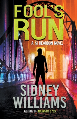 Fool's Run: A Si Reardon Novel - Williams, Sidney