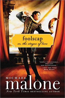 Foolscap: Or, the Stages of Love - Malone, Michael, MD