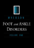 Foot and Ankle Disorders: 2-Volume Set - Myerson, Mark S, MD