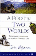 Foot in Two Worlds - Chapman, John