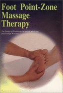Foot Point-Zone Massage Therapy - Shan Renying, and Yu Meng'ai, and Lu Yubin (Translated by)