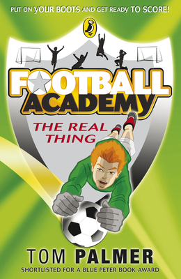 Football Academy: The Real Thing - Palmer, Tom