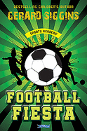Football Fiesta: Sports Academy Book 1