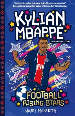 Football Rising Stars: Kylian Mbappe - Meredith, Harry