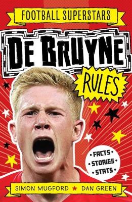 Football Superstars: De Bruyne Rules - Mugford, Simon