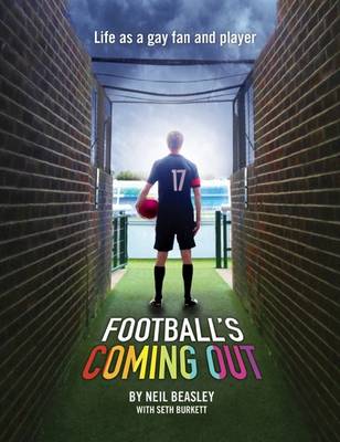 Football's Coming Out: Life as a Gay Fan and Player - Beasley, Neil, and Burkett, Seth