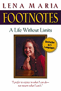 Footnotes: A Life Without Limits
