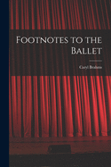 Footnotes to the Ballet