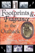 Footprints & Fragrance in the Outback - Stewart, Marilyn
