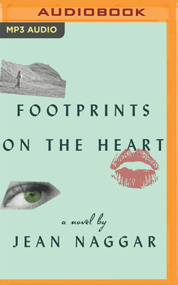 Footprints on the Heart - Naggar, Jean (Read by)