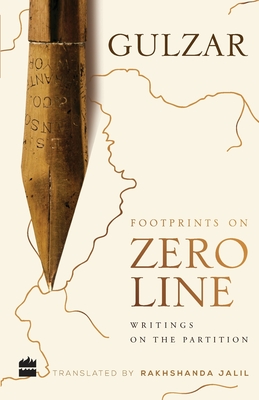 Footprints on zero line: writings on the partition - Gulzar