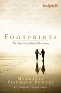 Footprints: The True Story Behind the Poem, Revised Edition