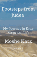 Footsteps From Judea: My Journey in Krav Maga and Life