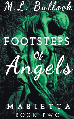 Footsteps of Angels - Bullock, M L