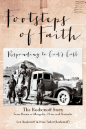 Footsteps of Faith - Responding to God's Call: Mongolia > China > Australia, The Rodionoff Story