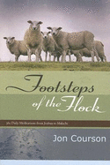 Footsteps of the Flock: 365 Daily Meditations from Joshua to Malachi