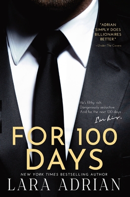 For 100 Days: A Steamy Billionaire Romance - Adrian, Lara