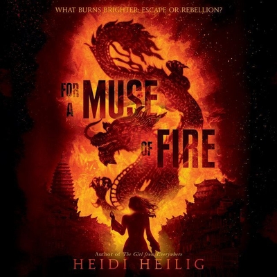 For a Muse of Fire - Heilig, Heidi, and Zeller, Emily Woo (Read by)