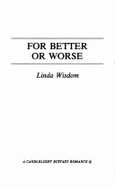 For Better or Worse