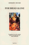 For Bread Alone: An Autorbiography