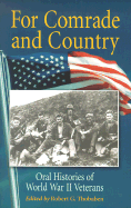 For Comrade and Country: Oral Histories of World War II Veterans