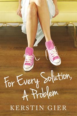 For Every Solution, a Problem - Gier, Kerstin, and Macki, Erik J (Translated by)