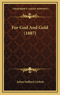 For God and Gold (1887)