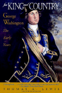 For King and Country: George Washington: The Early Years