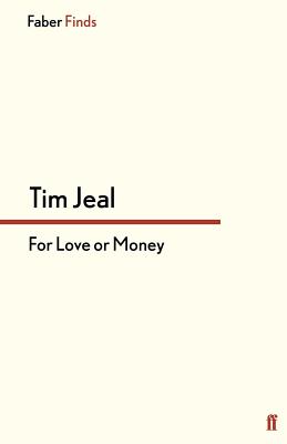 For Love or Money - Jeal, Tim